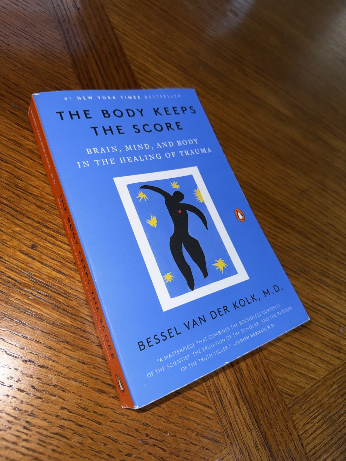 Body Keeps the Score : Brain, Mind, and Body in the Healing of Trauma by Bessel