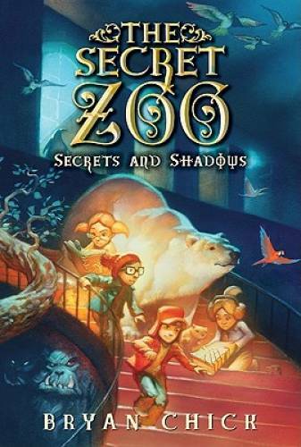 The Secret Zoo: Secrets and Shadows – Paperback By Chick, Bryan – GOOD