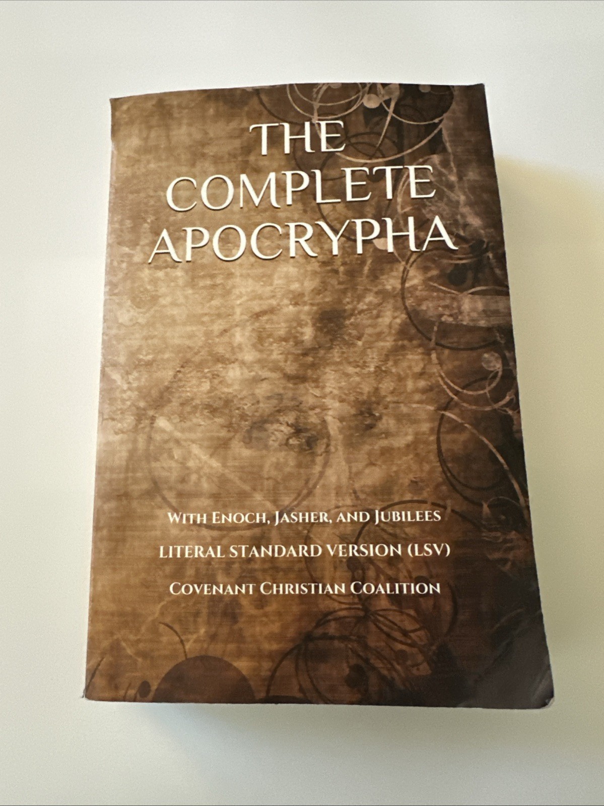 The Complete Apocrypha: 2018 Edition with Enoch, Jasher, and Jubilees