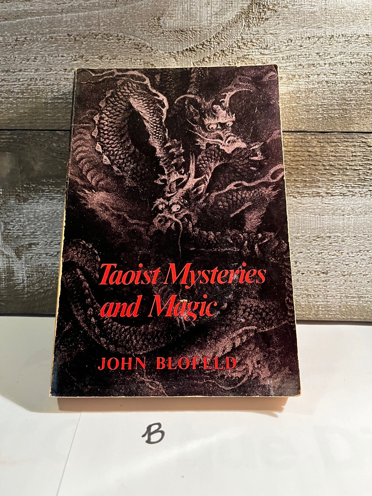 Taoist Mysteries and Magic by John Blofeld. 1st Shambala edition, 1982 paperback