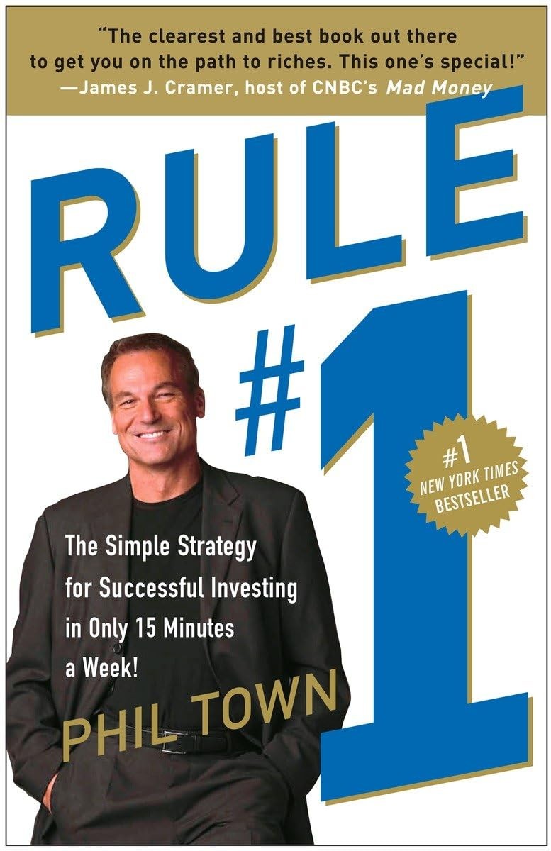 Rule #1: The Simple Strategy for Successful Investing in Only 15 Minutes a W…