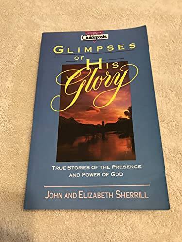 Glimpses of His Glory – Paperback By Sherrill, John – GOOD