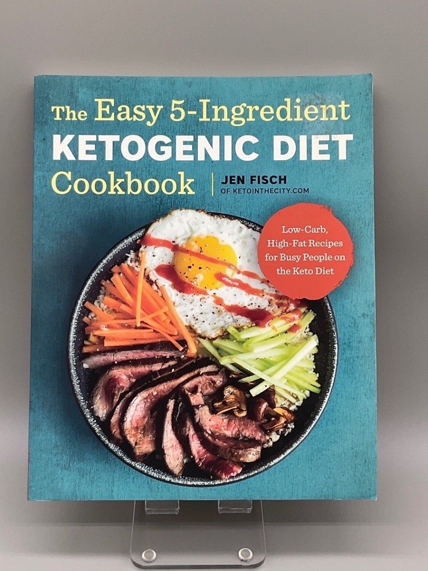Rockridge Press The Easy 5-Ingredient Ketogenic Diet Cookbook Jen Fisch