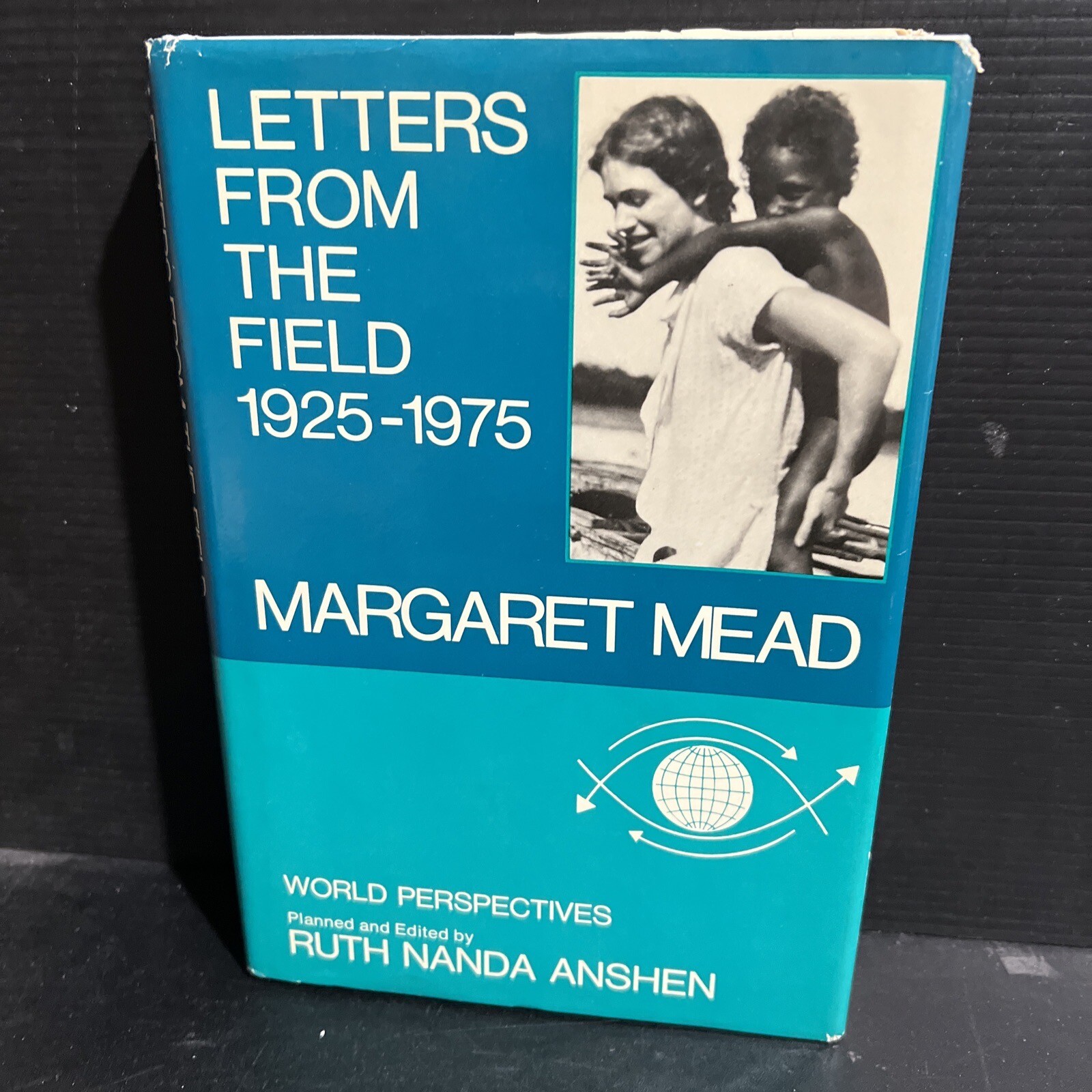 1st Margaret Mead LETTERS FROM THE FIELD 1925-1975 Harper & Row 1978 HC DJ PC