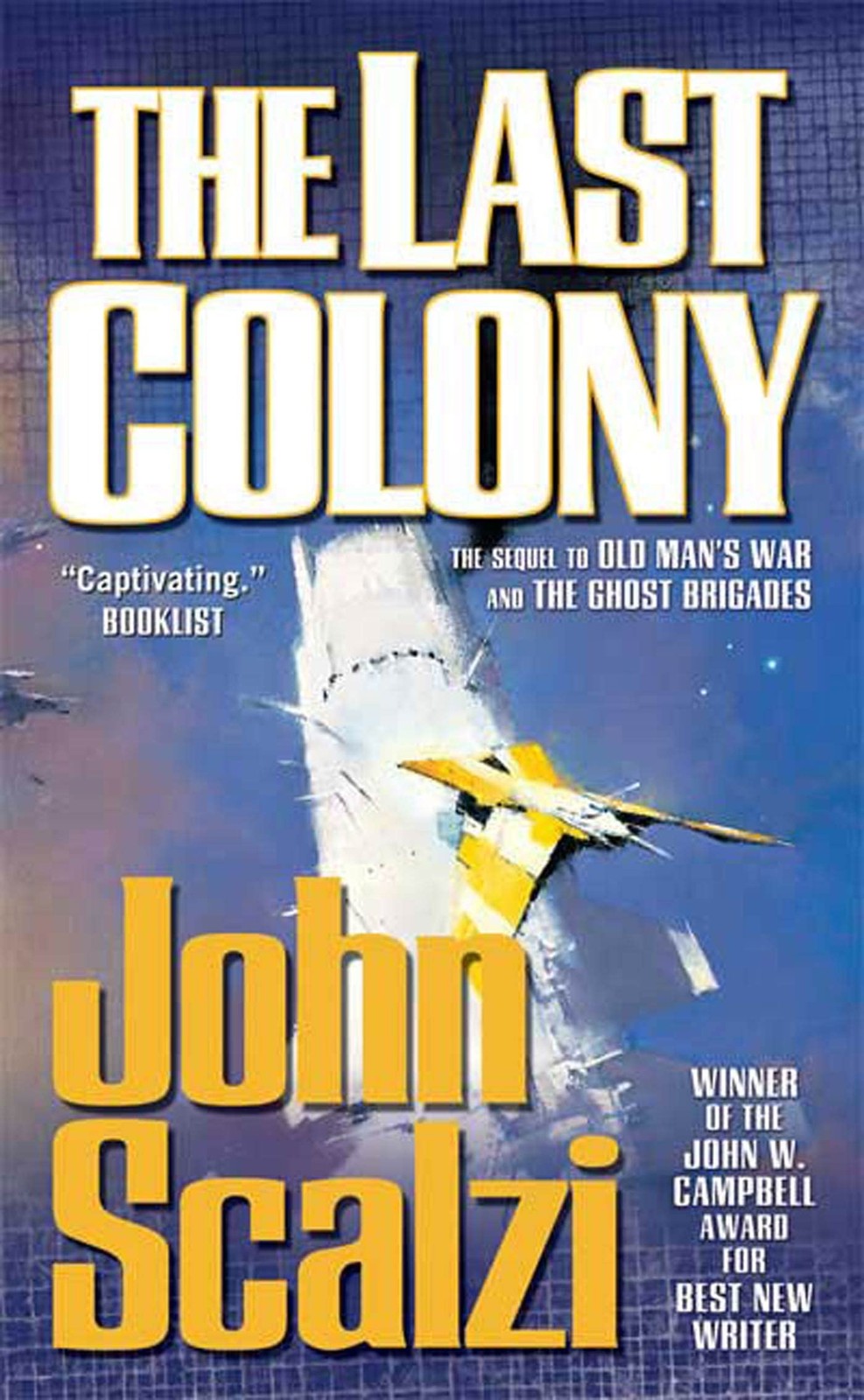 The Last Colony (Old Man’s War, 3) – mass market paperback Scalzi, John