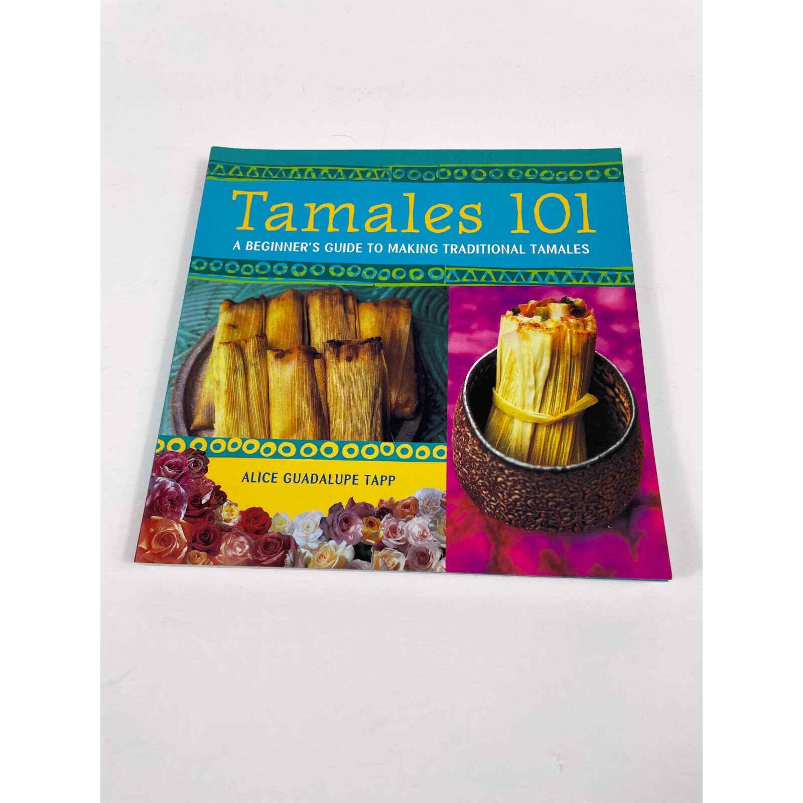 Tamales 101 A Beginners Guide To Making Trad Tamales By Alice Guadalupe Tapp
