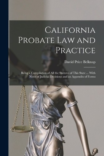 David Price Belknap California Probate Law and Practice (Paperback) (UK IMPORT)