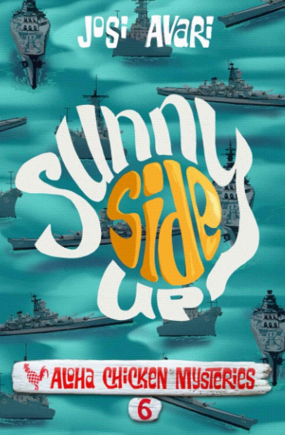 Sunny Side Up (Aloha Chicken Mysteries)