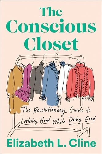 The Conscious Closet: The Revolutio…, Cline, Elizabet