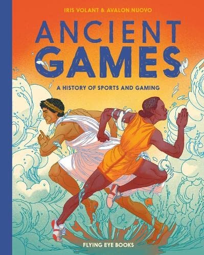 Ancient Games (Ancient Series): A History of Sports a… by Iris Volant Hardback