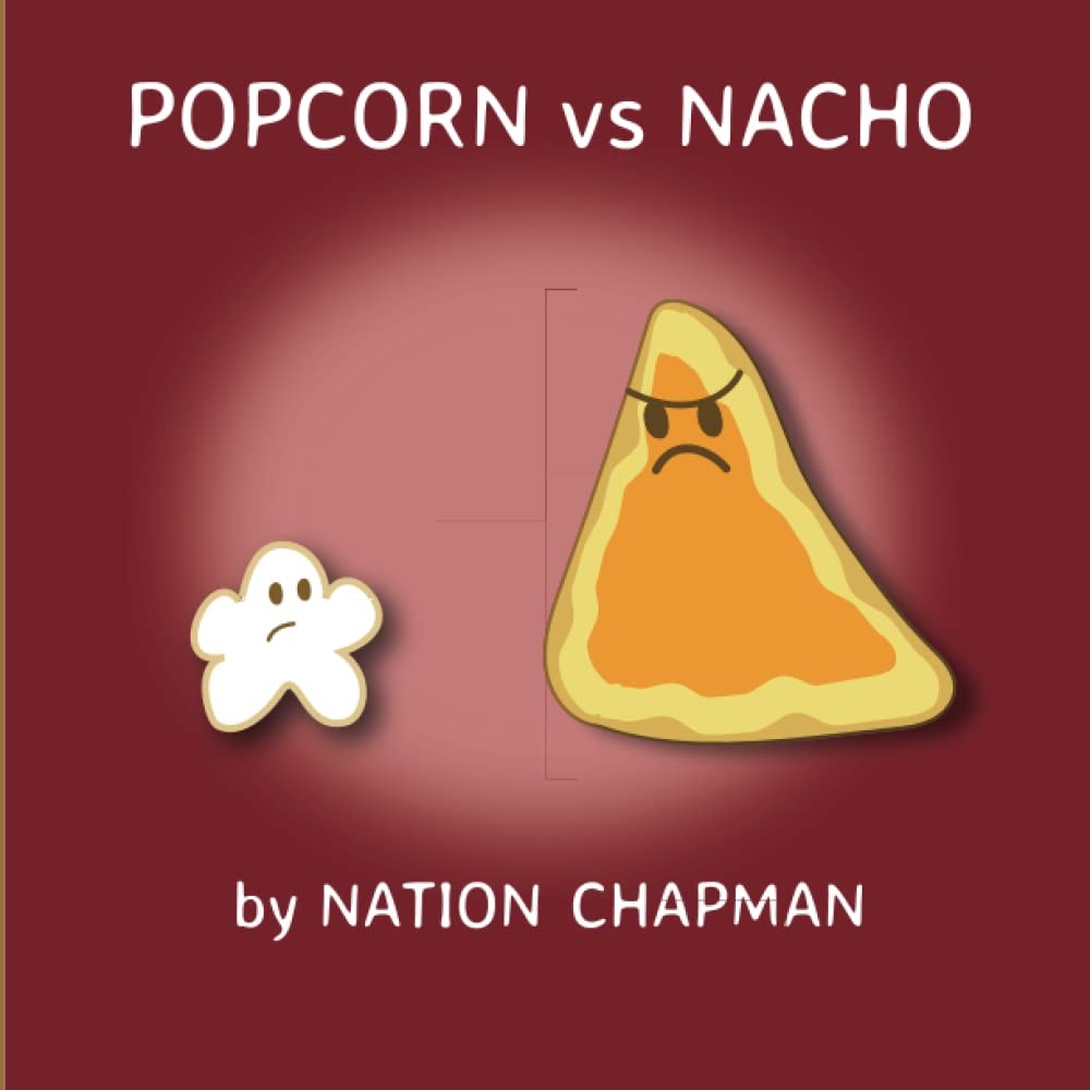 Popcorn vs Nacho – Chapman, Nation – Good – See condition notes
