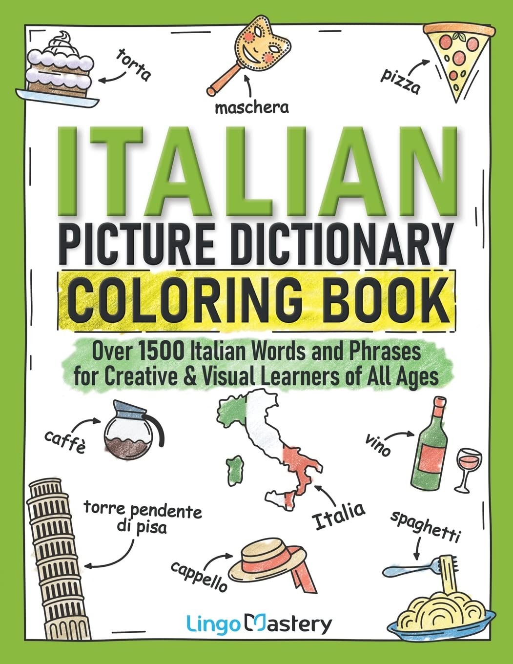 Italian Picture Dictionary Coloring Book: Over 1500 Italian Words and Phrase…