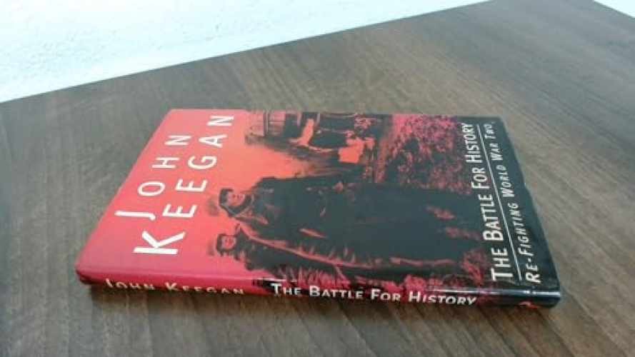 The Battle for History – Hardcover, by John Keegan – Acceptable j