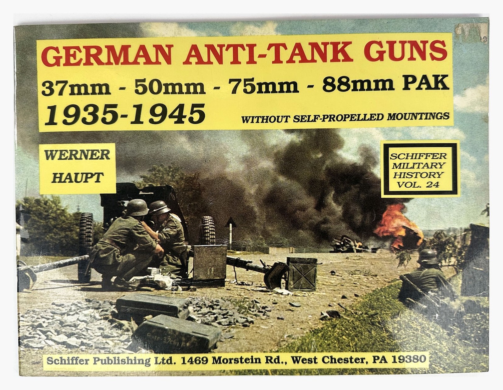 German Anti-Tank Guns 37Mm – 50Mm – 75Mm – 88Mm Pak 1935-1945 by Werner Haupt