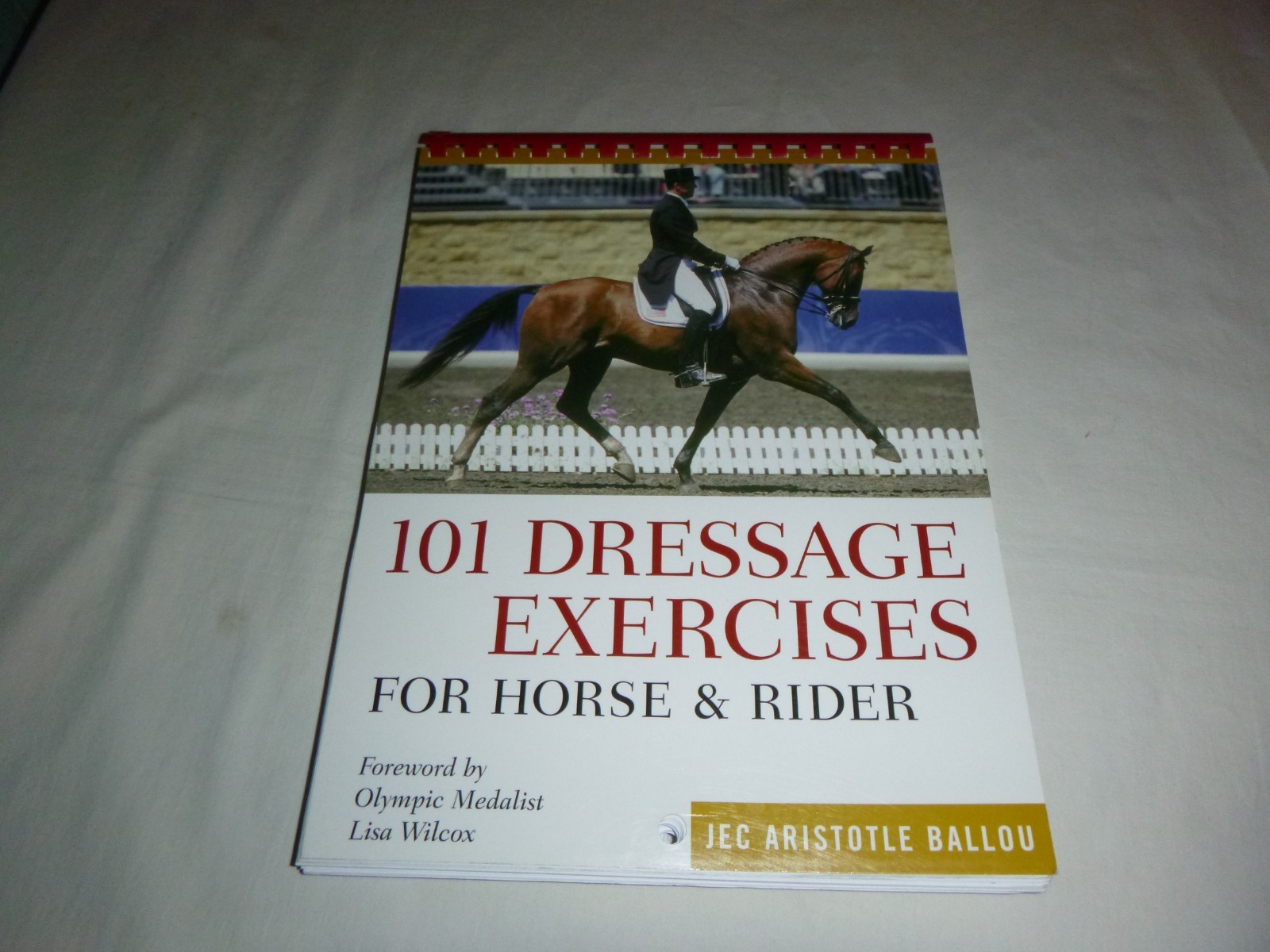 101 Dressage Exercises for Horse and Rider by Jec Aristotle Ballou 2005