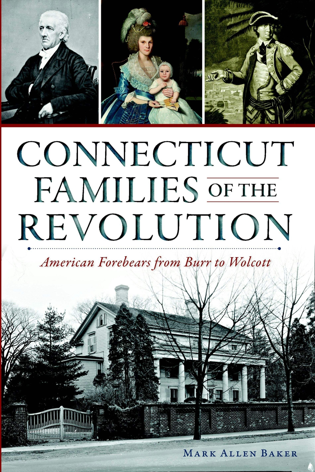 NEW The History Press Connecticut Families of the Revolution, CT 9781626196643 M