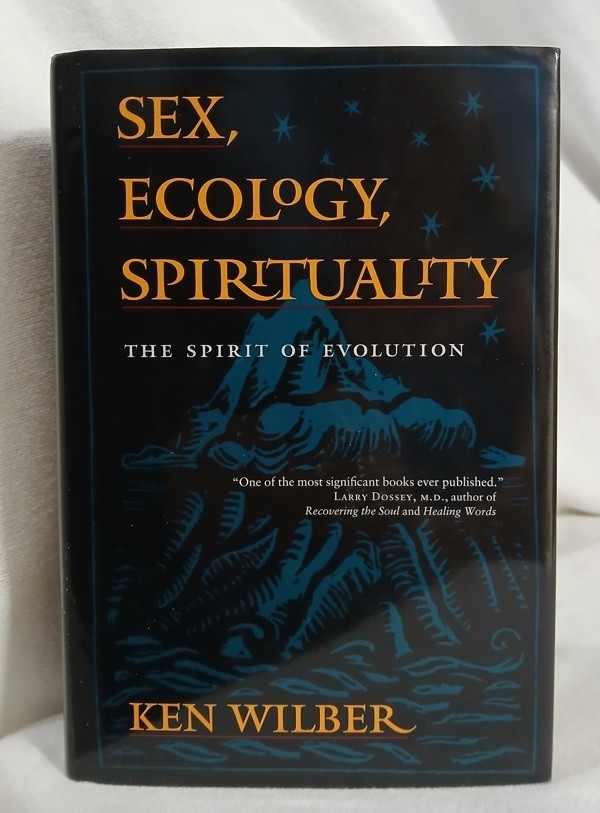 Sex, Ecology, Spirituality The Spirit of Evolution Ken Wilber HC/DJ 1995 Life