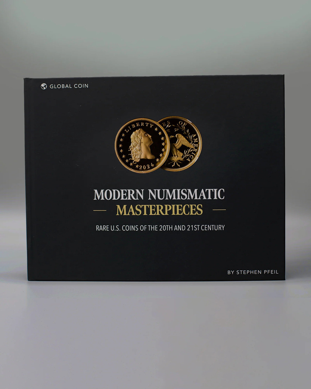 Modern Numismatic Masterpieces: Rare U.S. Coins of the 20th and 21st Century