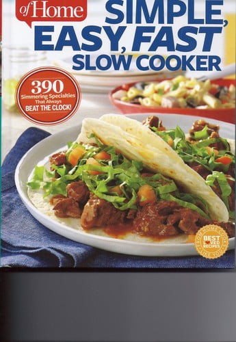 TASTE OF HOME SIMPLE,EAST,FAST SLOW COOKER (Hardcover) by TASTE OF HOME, Good Bo
