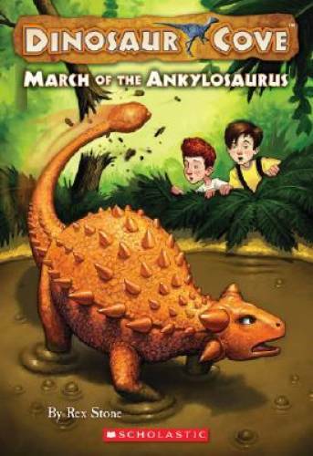 March of the Ankylosaurus (Dinosaur Cove, No. 3) – Mass Market Paperback – GOOD