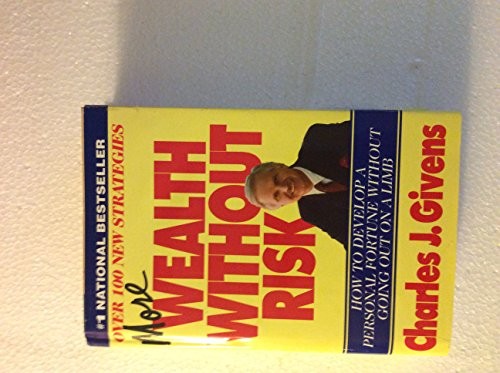 More Wealth without Risk: How to Develop a P…, Givens