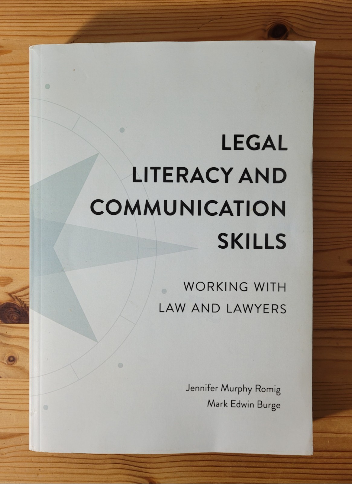 Legal Literacy and Communication Skills 9781531012618 1531012612 Romig Burge