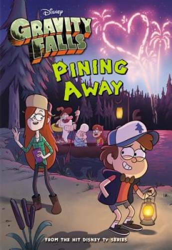Gravity Falls Pining Away (Gravity Falls Chapter Book) – Paperback – GOOD