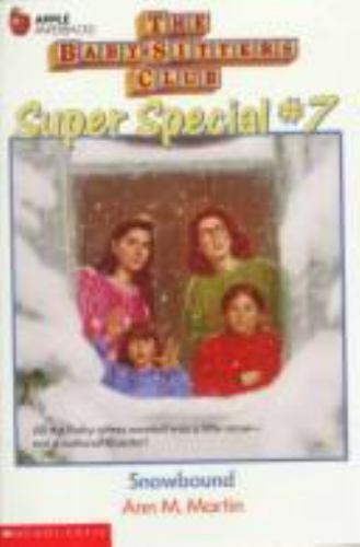 Snowbound (The Baby-Sitters Club Super Special, No. 7) by Ann M. Martin
