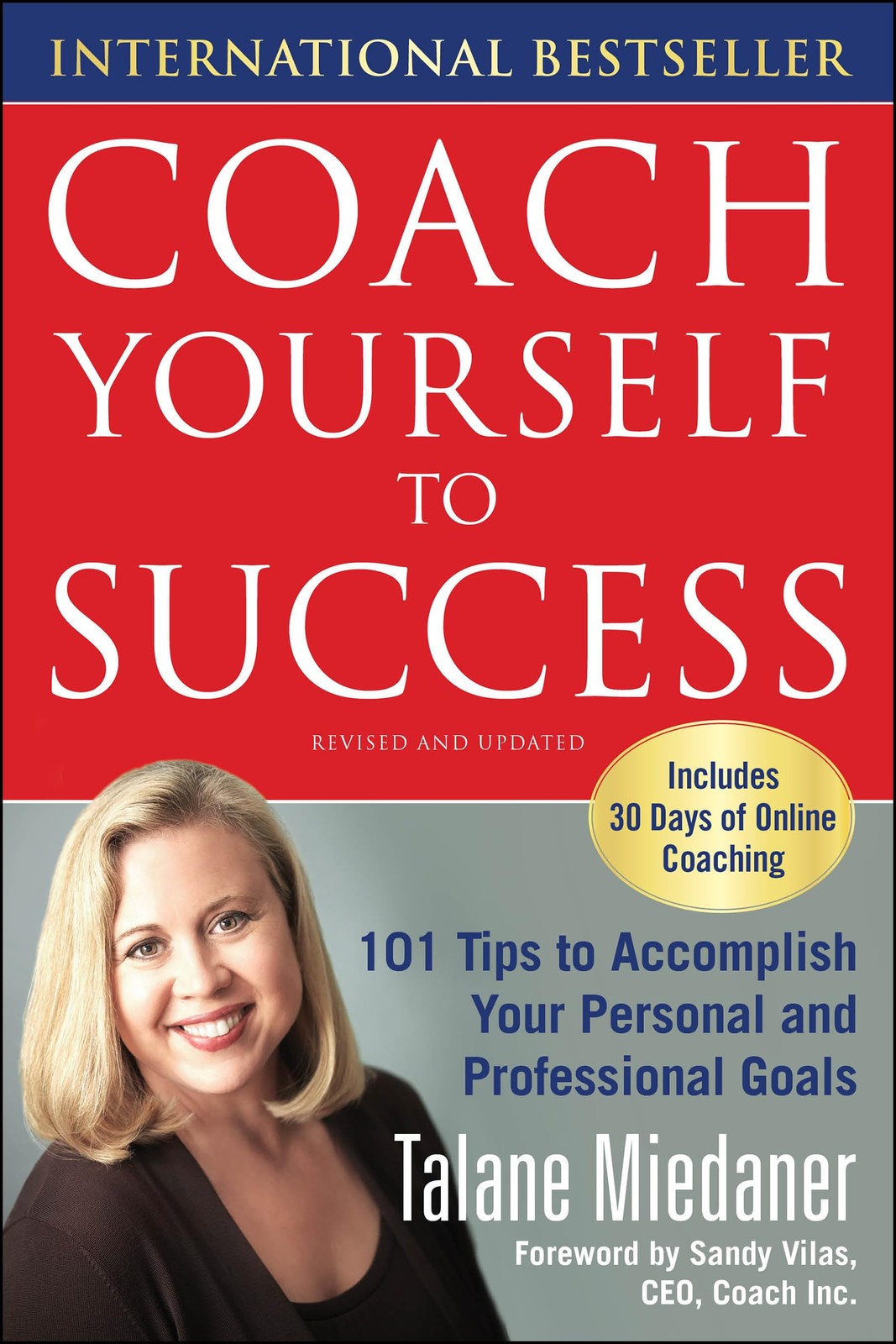 Coach Yourself to Success : 101 Tips from a Personal Coach for Reaching Your…