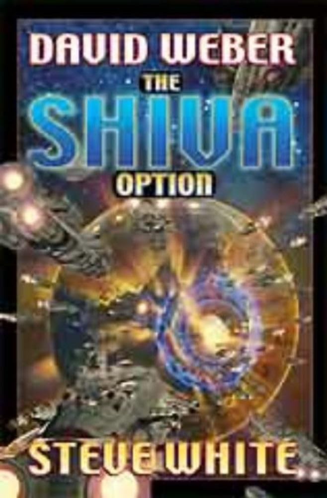 The Shiva Option – White, Steve|Weber, David|Baen, James – Acceptable – See …