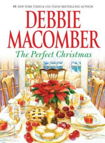 The Perfect Christmas – Hardcover By Macomber, Debbie – GOOD