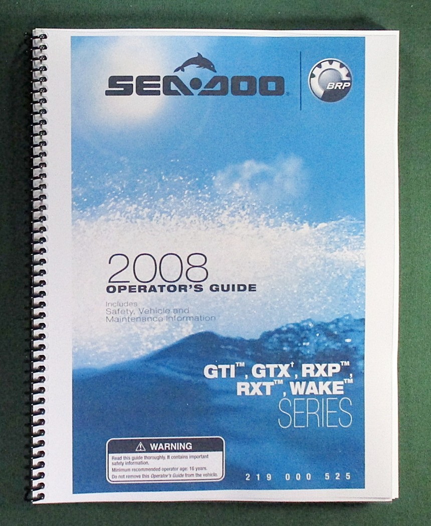 2008 SeaDoo GTI / GTX / RXP / RXT / Wake Operator’s Manual w/ Protective Covers