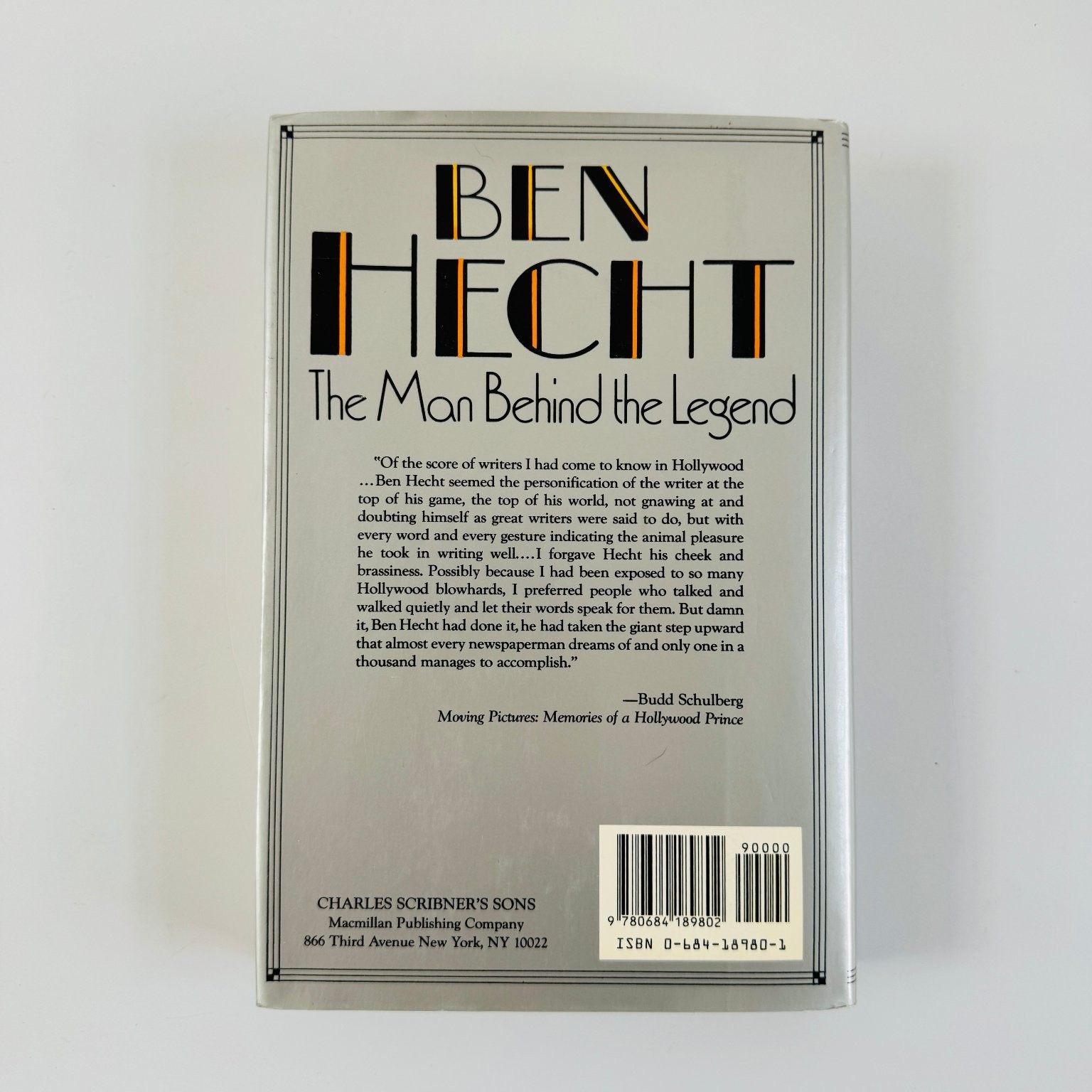 Ben Hecht The Man Behind The Legend William MacAdams 1990 Hardcover Scribners