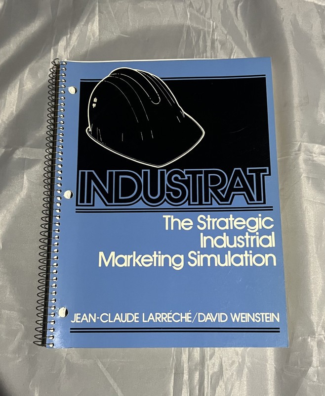 Industrat : The Strategic Industrial Marketing Simulation by Jean-Claude Larrech