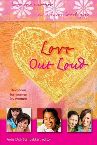 Love Out Loud: Love One Another as I Have Loved You – hardcover Ardis Dick S…