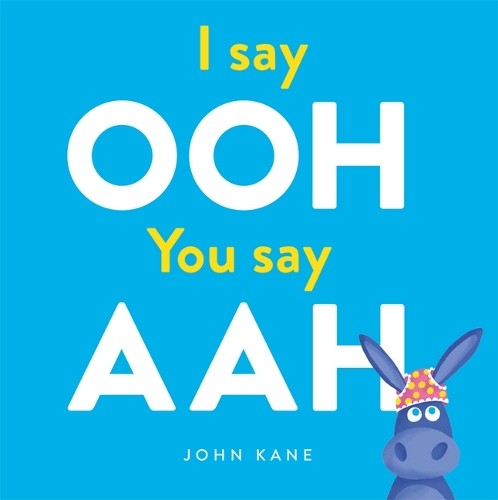 John Kane I Say Ooh You Say Aah (Hardback)