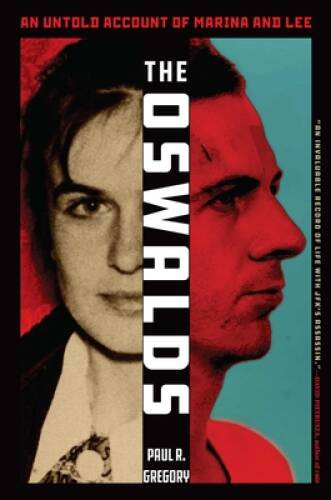 The Oswalds: An Untold Account of Marina and Lee – Hardcover – GOOD
