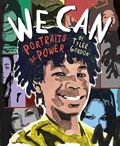 We Can: Portraits of Power – Hardcover, by Gordon Tyler – Very Good