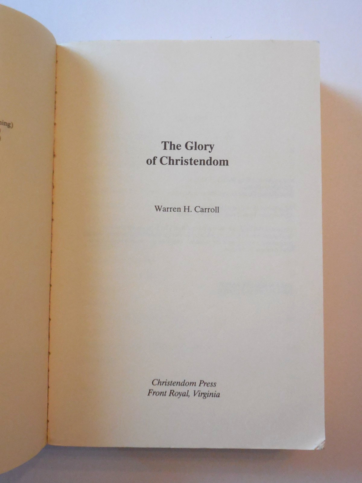 The Glory of Christendom A History of Christendom Volume 3 by Warren Carroll PB