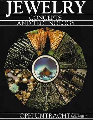 Jewelry Concepts and Technology by Oppi Untracht: Used