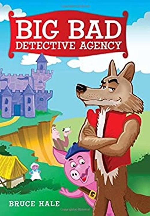 Big Bad Detective Agency Reinforced Library Binding Bruce Hale