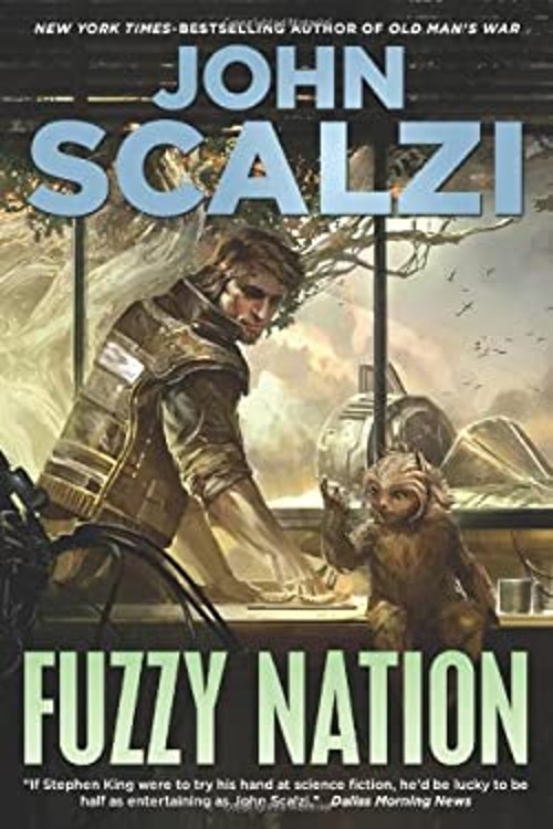 Fuzzy Nation Hardcover John Scalzi