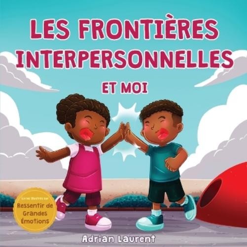 Adrian Laurent Les frontières interpersonnelles et moi (Paperback) (UK IMPORT)