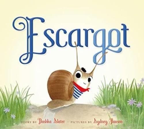 Escargot Hardcover Dashka Slater