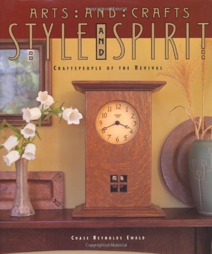 Arts & Crafts Style and Spirit by Chase Reynolds Ewald