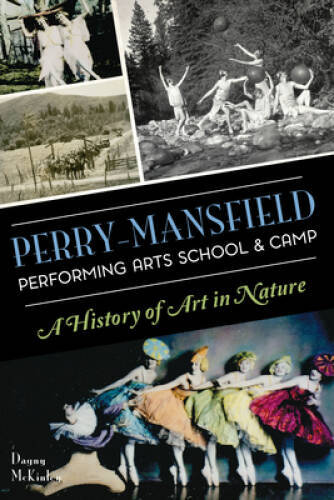 Perry-Mansfield Performing Arts School Camp: A History of Art in Nature – GOOD