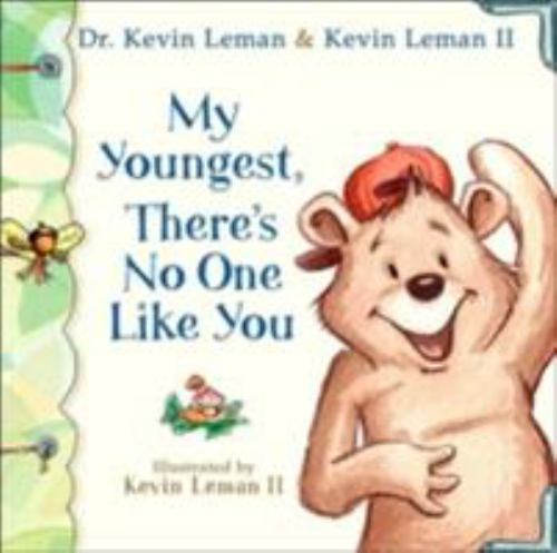 My Youngest, There’s No One Like You – hardcover, 0800718313, Dr Kevin Leman