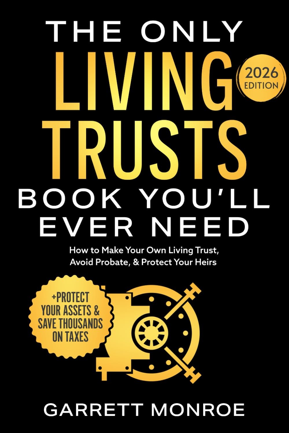The Only Living Trusts Book Youll Ever Need Avoid Probate Paperback 2026 Edition