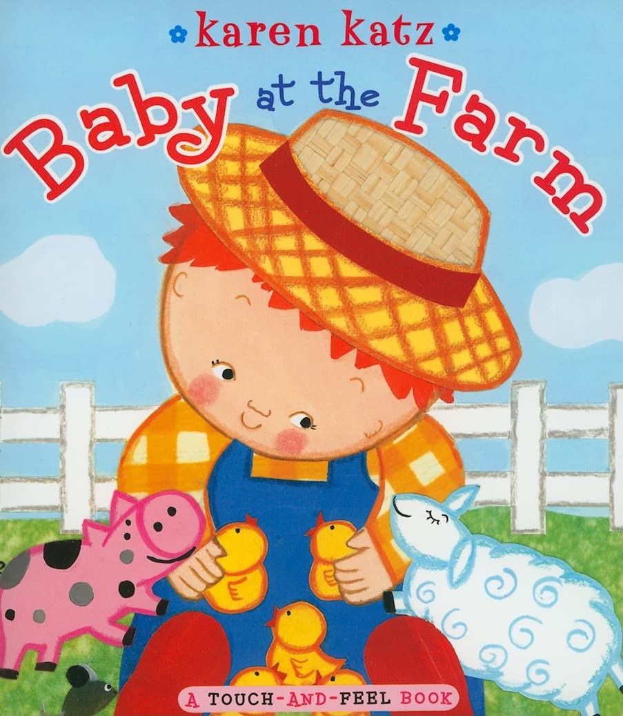 Baby at the Farm: A Touch-and-Feel Book (Touch-And-Feel Books (Little Simon)…