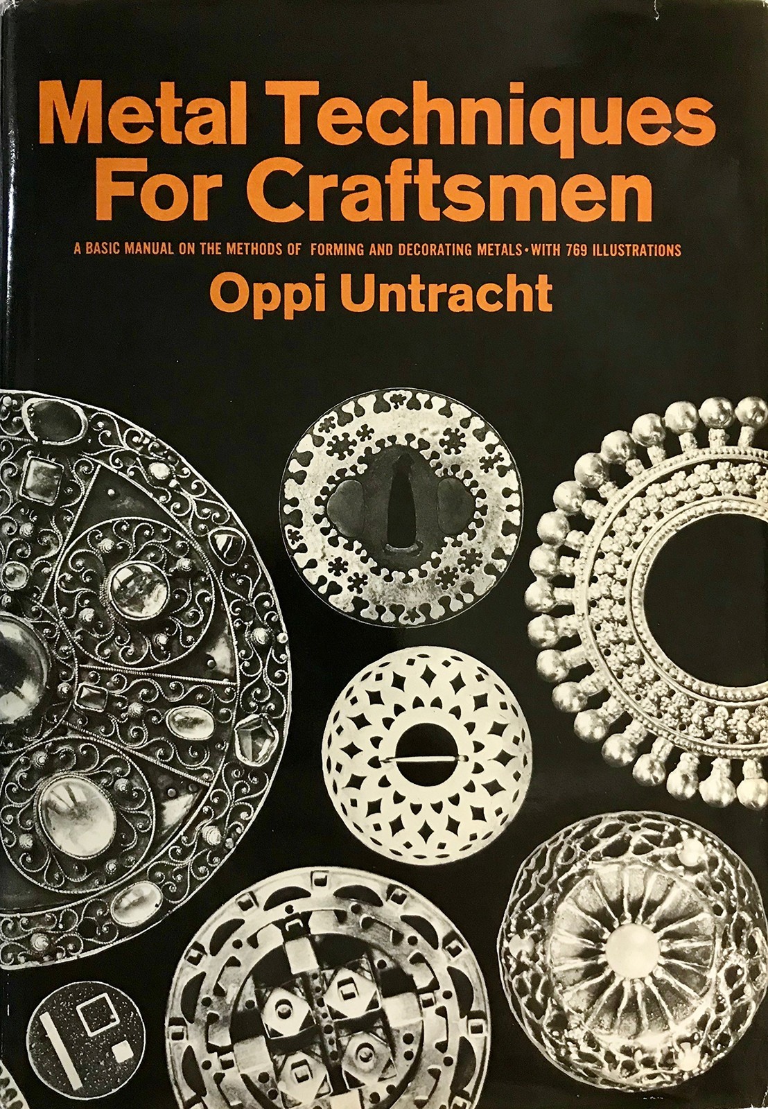 Metal Techniques for Craftsmen by Oppi Untracht